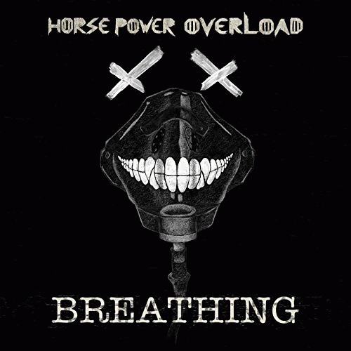 Horse Power Overload : Breathing